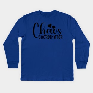 Chaos coordinator Kids Long Sleeve T-Shirt